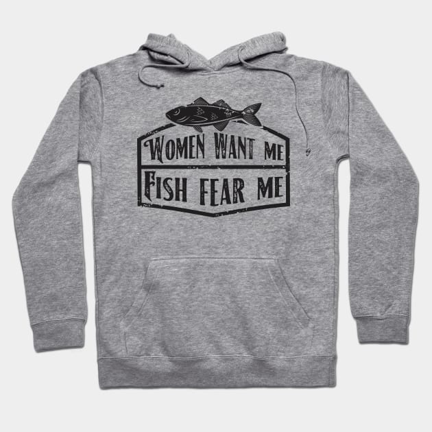 Women Want Me Fish Fear Me Hoodie by area-design